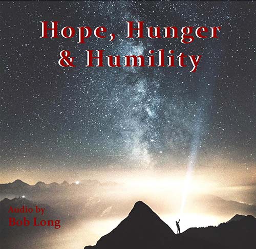 Hope, Hunger & Humility (Audio Download)